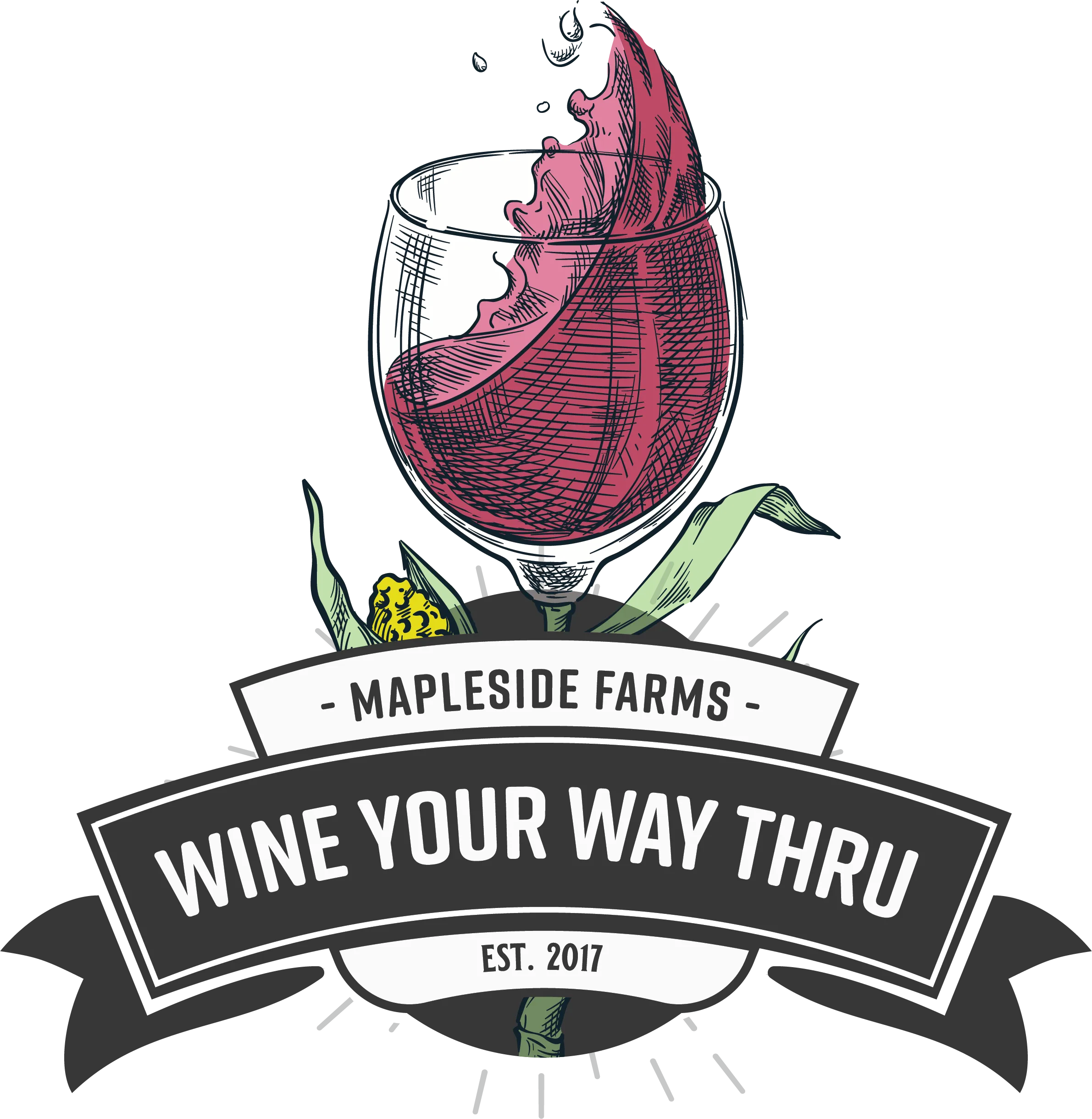 The Wine Your Way Thru mark: an engraved wine glass with corn leaves, on a banner reading Mapleside Farms, est. 2017